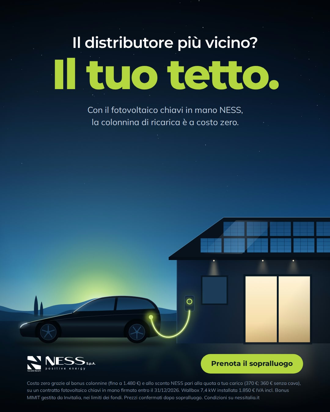 Il distributore più vicino? Il tuo tetto. Con il fotovoltaico chiavi in mano NESS la colonnina di ricarica è a costo zero